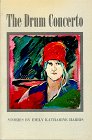 Drum Concerto: Short Stories 0916078051 Book Cover