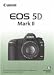 Canon EOS 5D Mark II Original Instruction Manual - English