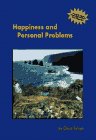 Happiness and Personal Problems: Psychology Made Easy 0962825409 Book Cover