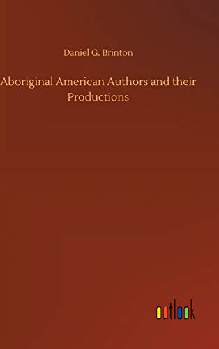 Aboriginal American Authors and their Productions