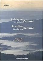 Paisagem Cultural Brasileira: Regiao Sul: Brazilian Cultural Landscape: South Region: 8587556193 Book Cover