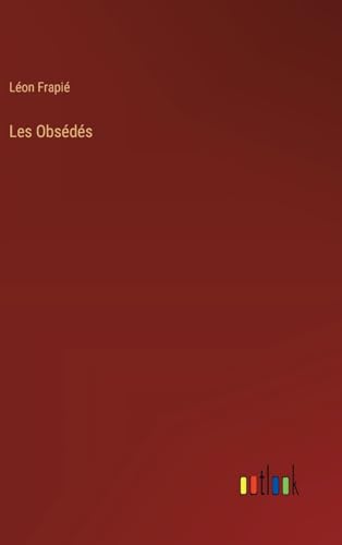Les Obsédés (French Edition)
