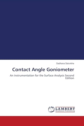 Contact Angle Goniometer: An Instrumentation for the Surface Analysis Second Edition