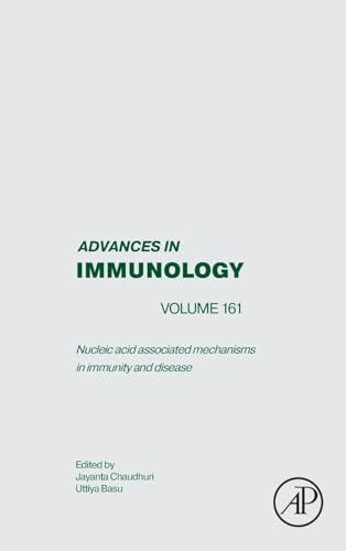 Nucleic acid associated mechanisms in immunity and disease (Volume 161) (Advances in Immunology, Volume 161)