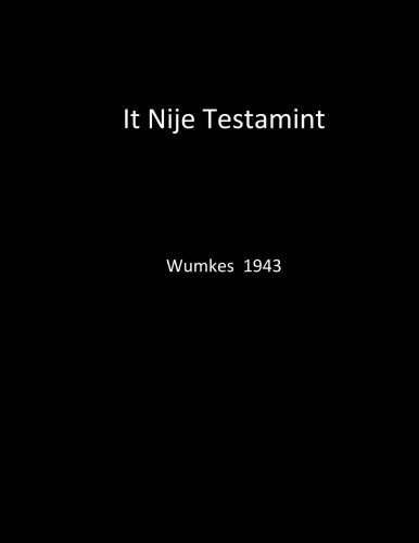 Wumkes 1943 Frisian New Testament: Wumkes 1943 Fryske Nije Testamint