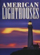 American Lighthouses 1603111417 Book Cover