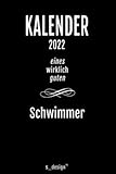 Kalender 2022 für Schwimmer: Wochenplaner / Tagebuch / Journal für das ganze Jahr: Platz für Notizen, Planung / Planungen / Planer, Erinnerungen & Sprüche [DIN A6]