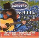 Feel Like a Woman [Audio CD] Countdown Country