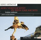  Adel verpflichtet zu rein gar nichts. 2 CDs. Londoner Audienzen