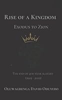 Rise of a Kingdom: Exodus to Zion B0BPGPTBVF Book Cover