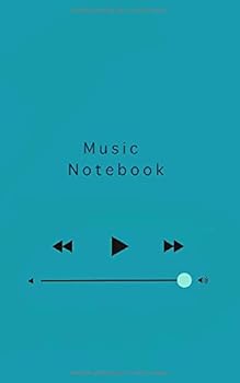 Music NoteBook : Musician NoteBook, Write Your Music Everywhere