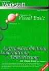Auftragsbearbeitung, Lagerhaltung und Fakturierung mit Visual Basic ab Version 4