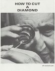Hardcover How to Cut a Diamond Book