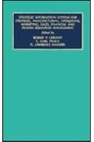 Strategic Information Systems for Strategic, Manufacturing, Operations, Marketing, Sales, Financial and Human Resources Management (Monographs in Organizational Behavior and Industrial Relations) 1559387165 Book Cover