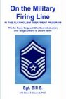 sergeant bill speakman  On the Military Firing Line in the Alcoholism Treatment Program: The Air Force Sergeant Who Beat Alcoholism and Taught Others to Do the Same