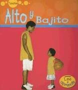 Alto y Bajito = Tall and Short 1403475911 Book Cover