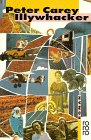 peter carey a long way from home goodreads  Illywhacker: Roman (rororo: Rowohlts Rotations Romane)