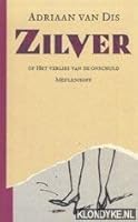 Zilver, of, Het verlies van de onschuld 9029038209 Book Cover