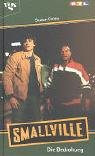 Smallville. Die Bedrohung für 2,86 EUR (-63%) statt 10,90 EUR bei amazon.de Bild: Smallville. Die Bedrohung für 2,86 EUR (-63%) statt 10,90 EUR bei amazon.de