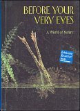 Paperback Before Your Very Eyes : A World of Nature (Celebrate Reading!, Book 5B) Book
