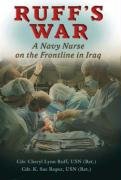 Ruff's War: A Navy Nurse on the Frontline in Iraq