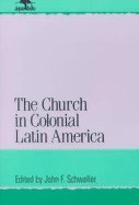 Church in Colonial Latin America (Paperback, 2000)