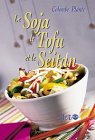 Télécharger Le soja, le tofu et le seitan PDF