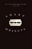 Sharp Objects: A Novel