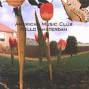 Hello Amsterdam [Audio CD]