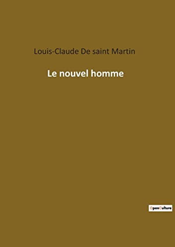 Le nouvel homme (French Edition)