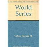 The World Series (Complete play-by-play of every game, 1903-1975; box scores of every game; records of every participant; all-time Series records and leaders) 0312039603 Book Cover