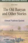 The Old Banyan and Other Stories (Pakistan Writers Series) 0195793285 Book Cover