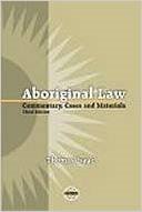 Aboriginal Law: Commentary, Cases and Materials (Purich's Aboriginal Issues) 1895830230 Book Cover