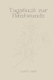  Tagebuch zur Bibelstunde: \