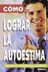 Paperback COMO LOGRAR LA AUTOESTIMA [Spanish] Book