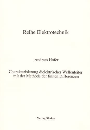 Charakterisierung dielektrischer Wellenleiter mit der Methode der finiten Differenzen