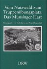  Vom Nutzwald zum Truppenübungsplatz: Das Münsinger Hart. Beiträge zur Tagung der AG Tübingen des Alemannischen Instituts und des Stadtarchivs ... Gründung des Truppenübungsplatzes Münsingen