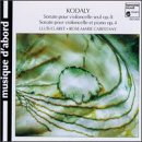 Kodaly; Cello Sonatas