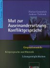 Paperback Mut zur Auseinandersetzung: Konfliktgespräche. [German] Book