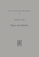 Magie Und Halakha: Ansatze Zu Einem Empirischen Wissenschaftsbegriff Im Spatantiken Und Fruhmittelalterlichen Judentum 3161466713 Book Cover