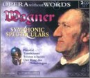 Opera Without Words: Wagner Symphonic [Audio CD]