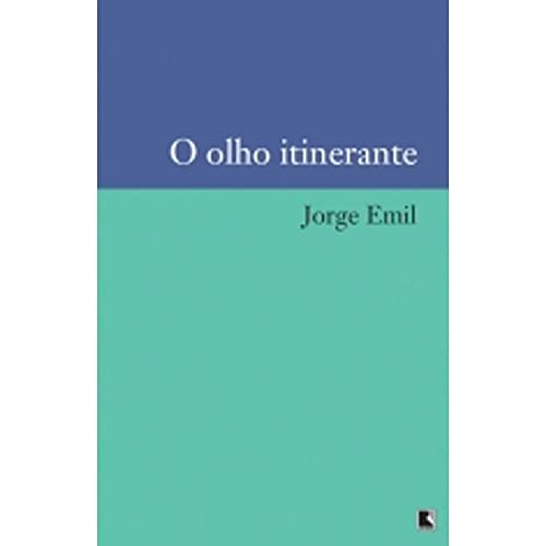 O olho itinerante: