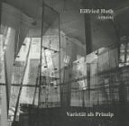 Hardcover Eilfried Huth, Architekt. Varietat ALS Prinzip [German] Book