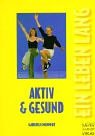 Aktiv & gesund durch Programme für Sporteinsteiger 3891249187 Book Cover