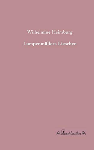 Lumpenmuellers Lieschen (German Edition)