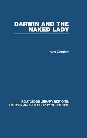 Darwin and the Naked Lady: Discursive Essays on Biology and Art-Wow! eBook