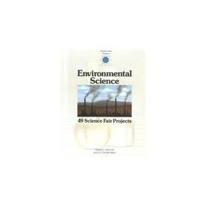 Hardcover Environmental Science: 49 Science Fair Projects (Science Fair Projects Series) Book