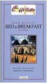Caffèlletto. High quality bed & breakfast in Italy 2005