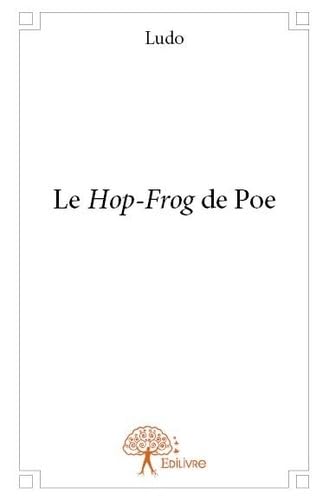 Le hop-frog de Poe