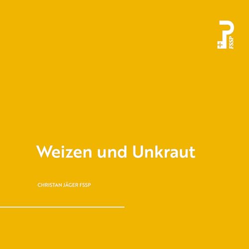 Weizen und Unkraut